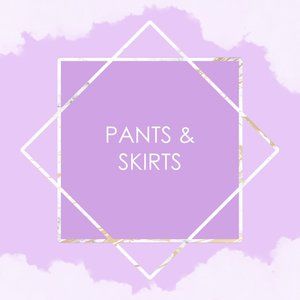Pants & Skirts